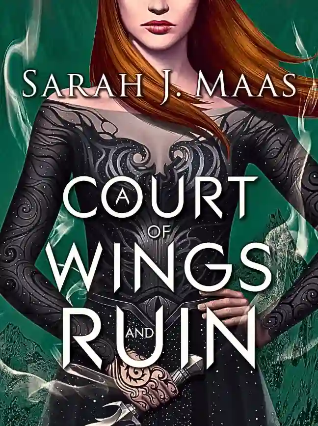 A Court of Wings and Ruin by Sarah J. Maas
